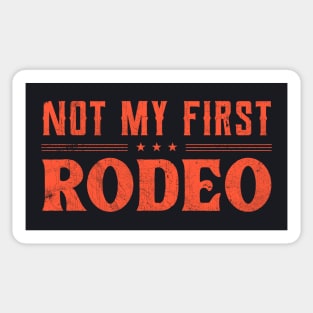 Not My First Rodeo Sticker